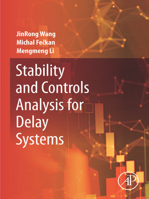 cover image of Stability and Controls Analysis for Delay Systems
